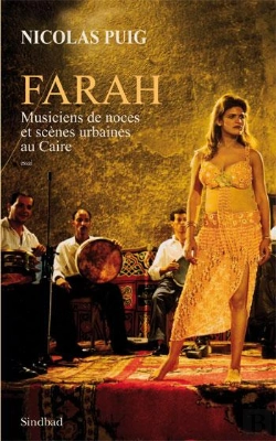 Bertrand.pt - Farah ; Musiciens De Noces Et Scènes Urbaines Au Caire