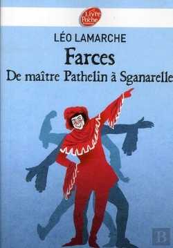 Bertrand.pt - Farces, De Maitre Pathelin A Sganarelle