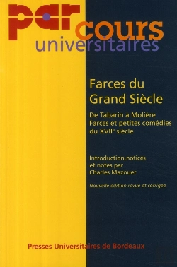 Bertrand.pt - Farces Du Grand Siecle. De Tabarin A Moliere Farces Et Petites Comedies Du Xvii Siecle