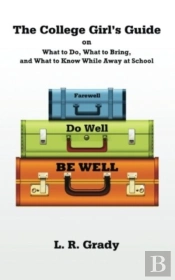 Farewell, Do Well, Be Well: The College