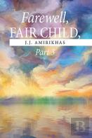 Farewell, Fair Child, Part 3