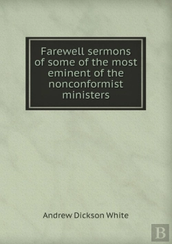 Bertrand.pt - Farewell Sermons Of Some Of The Most Eminent Of The Nonconformist Ministers