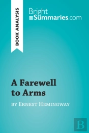 Farewell To Arms By Ernest Hemingway (Book Analysis)