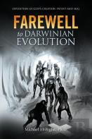 Farewell To Darwinian Evolution