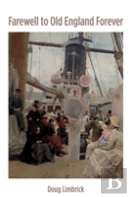Farewell To Old England Forever