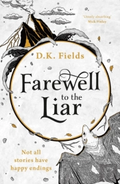 Farewell To The Liar
