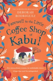 Farewell To The Little Coffee Shop Of Kabul