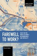 Farewell To Work?