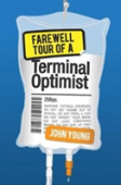 Farewell Tour Of A Terminal Optimist