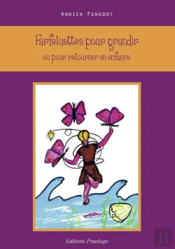 Bertrand.pt - Farfeluettes Pour Grandir ; Ou Pour Retourner En Enfance