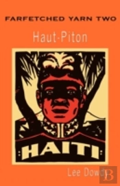Farfetched Yarn Two, Haut-Piton