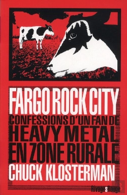 Bertrand.pt - Fargo Rock City ; Confessions D'Un Fan De Heavy Metal En Zone Rurale