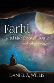 Farhi And The Crystal Dome: And Other St