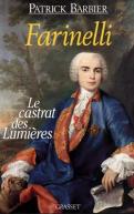 Farinelli, Le Castrat Des Lumieres