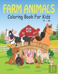 Farm Animals Coloring Book For Kids 3-8