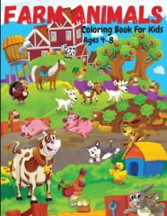 Farm Animals Coloring Book For Kids Ages 4-8