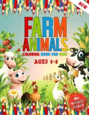 Farm Animals Coloring Book For Kids Ages 4 To 8