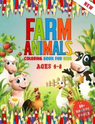 Farm Animals Coloring Book For Kids Ages 4 To 8