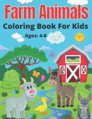 Farm Animals Coloring Book For Kids Ages