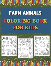 Farm Animals Coloring Book For Kids