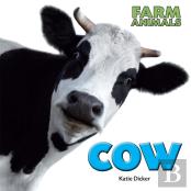 Farm Animals: Cow