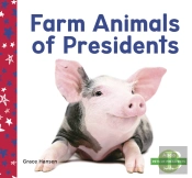 Farm Animals Of Presidents