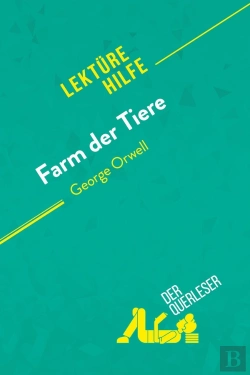 Bertrand.pt - Farm Der Tiere Von George Orwell (Lektürehilfe) : Detaillierte Zusammenfassung, Personenanalyse Und Interpretation