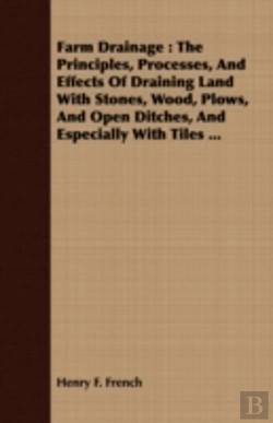 Bertrand.pt - Farm Drainage : The Principles, Processe
