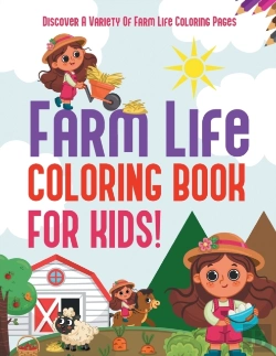 Bertrand.pt - Farm Life Coloring Book For Kids! Discover A Variety Of Farm Life Coloring Pages