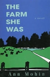 Farm She Was A Novel