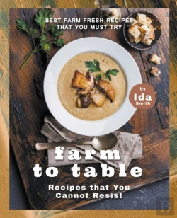 Bertrand.pt - Farm To Table Recipes That You Cannot Re