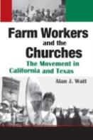 Farm Workers And The Churches