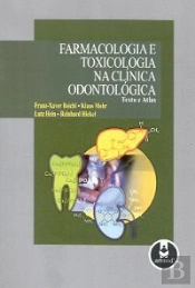 Farmacologia e Toxicologia na Clínica Odontológica