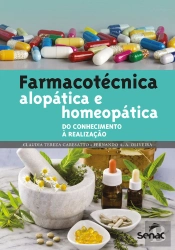 Farmacotécnica Alopática E Homeopática: Do Conhecimento À Realização