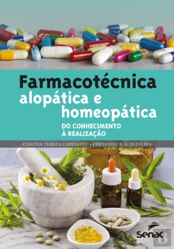Bertrand.pt - Farmacotécnica Alopática E Homeopática: Do Conhecimento À Realização