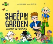 Farmer In Training: Sheep In The Garden