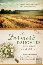 Farmer'S Daughter Romance Collection