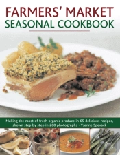 Farmers' Market Seasonal Cookbook