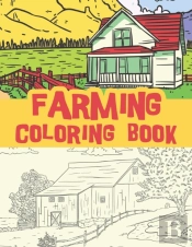 Farming Coloring Book