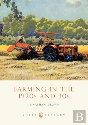 Farming In The 1920s And 30s