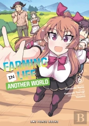 Farming Life In Another World Volume 6