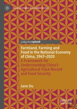 Bertrand.pt - Farmland, Farming And Food In The National Economy Of China, 1947 Â€“ 2020