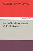 Faro Nell And Her Friends Wolfville Stories