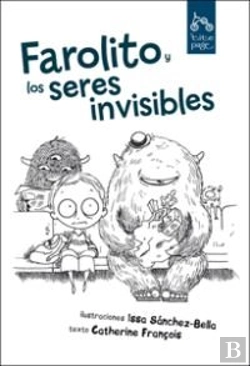 Bertrand.pt - Farolito Y Los Seres Invisibles
