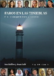 Faros En Las Tinieblas. El Activismo Que Redime La Humanida