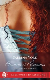 Farouches Highlanders - 2 - Susana Et L'Ecossais
