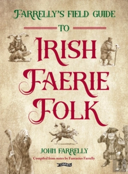 Bertrand.pt - Farrellyâ€™S Field Guide To Irish Faerie Folk