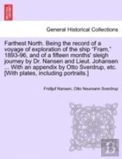 Farthest North. Being The Record Of A Vo