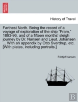 Bertrand.pt - Farthest North. Being The Record Of A Voyage Of Exploration Of The Ship 