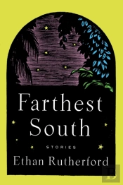 Farthest South & Other Stories
